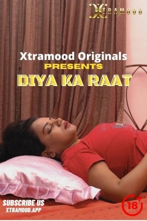 Diya Ka Raat (2022) XtraMood Originals Full Movie